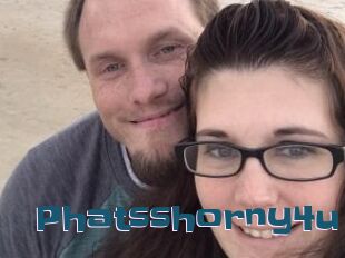 Phatsshorny4u
