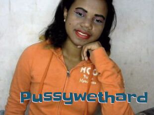 Pussywethard