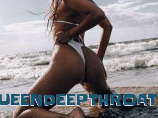 QUEENDEEPTHROAT