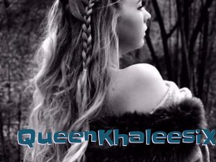 QueenKhaleesiX