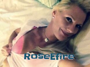 RoseEfire