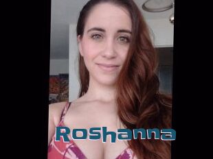 Roshanna