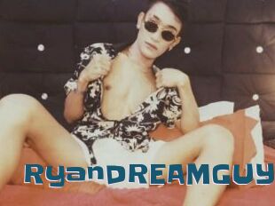 RyanDREAMGUY