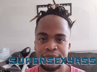 SUPERSEXYASS