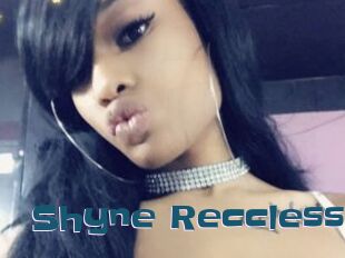 Shyne_Reccless