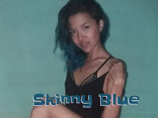 Skinny_Blue