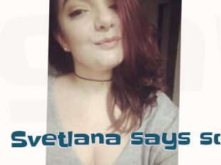 Svetlana_says_so