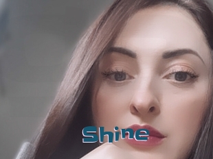 Shine