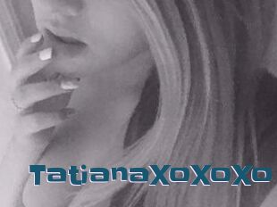 TatianaXoXoXo