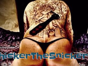 ThickerTheSnicker