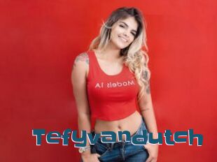 Tefyvandutch