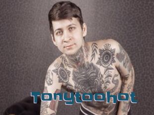Tonytoohot