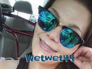 Wetwet44