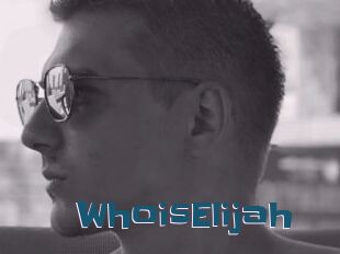 WhoisElijah