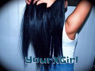 YourXGirl
